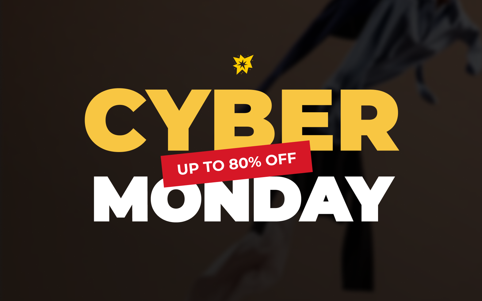 CYBER MONDAY SALE